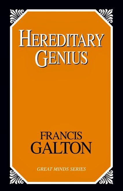 Galton publishes <i>Hereditary Genius</i>